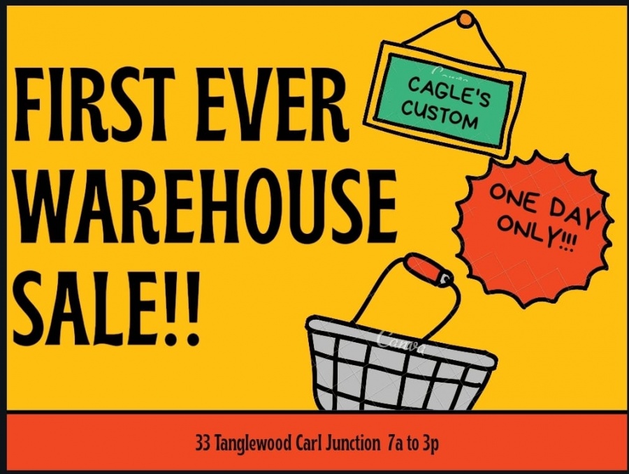 Cagle Custom Designs First EVER Warehouse Sale